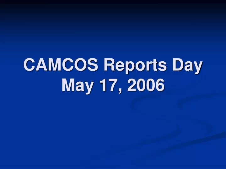 camcos reports day may 17 2006