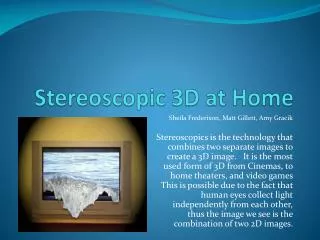 Stereoscopic 3D at Home