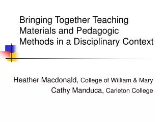 Bringing Together Teaching Materials and Pedagogic Methods in a Disciplinary Context