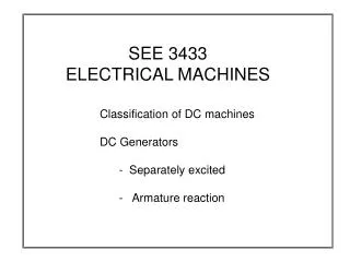 SEE 3433 ELECTRICAL MACHINES