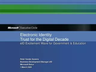 Electronic Identity Trust for the Digital Decade eID Excitement Wave for Government &amp; Education