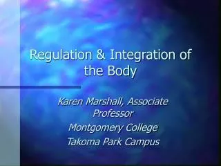 Regulation &amp; Integration of the Body