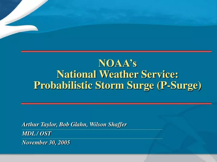 noaa s national weather service probabilistic storm surge p surge