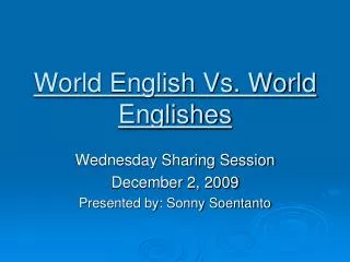 World English Vs. World Englishes