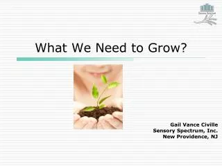 what we need to grow