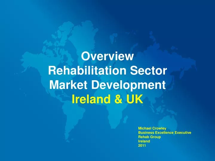 overview rehabilitation sector market development ireland uk