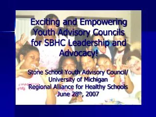 Exciting and Empowering Youth Advisory Councils for SBHC Leadership and Advocacy!