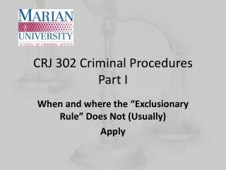 CRJ 302 Criminal Procedures Part I