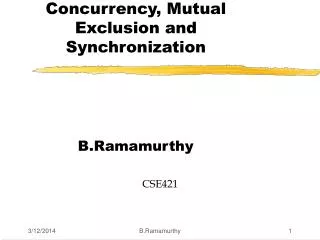 Concurrency, Mutual Exclusion and Synchronization