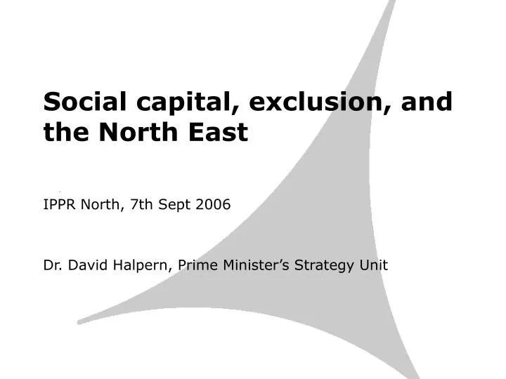 social capital exclusion and the north east
