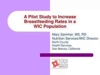 A Pilot Study to Increase Breastfeeding Rates in a WIC Population