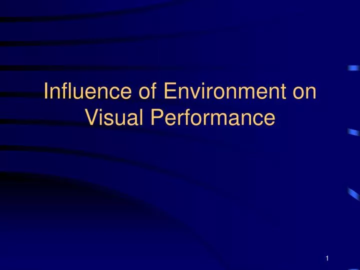 influence of environment on visual performance