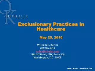 Exclusionary Practices in Healthcare May 25, 2010