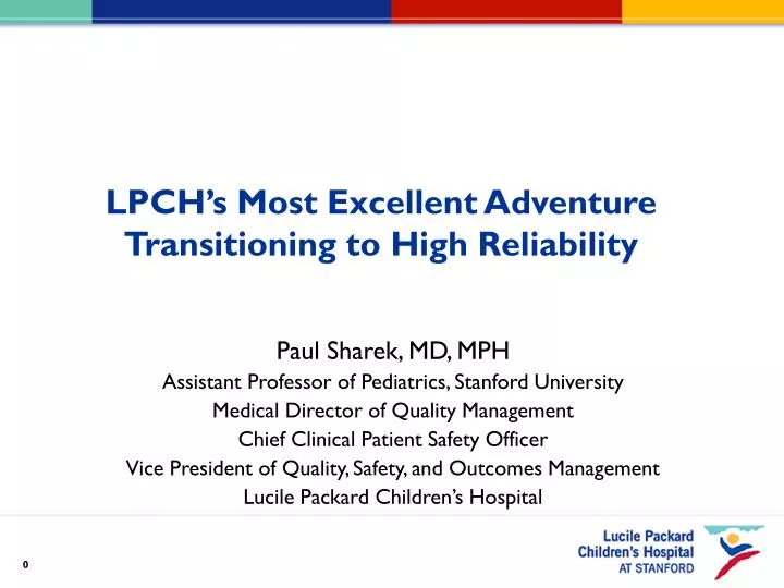 lpch s most excellent adventure transitioning to high reliability