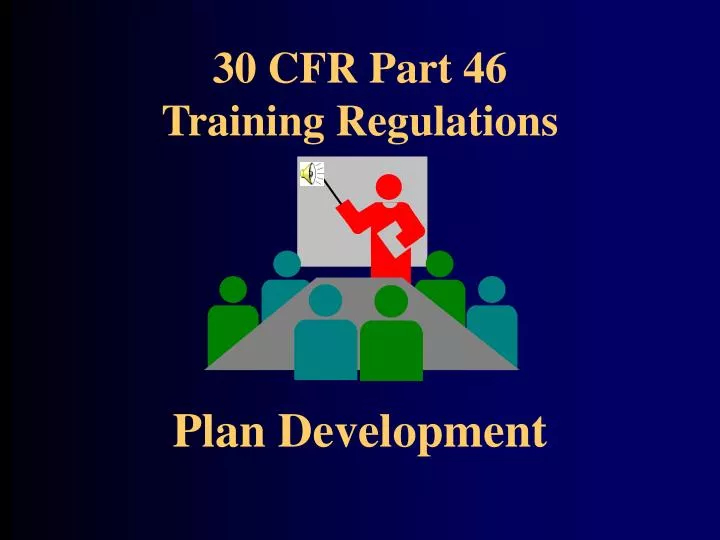 30 cfr part 46 training regulations