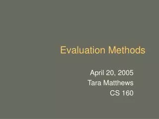 Evaluation Methods