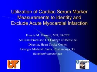 Utilization of Cardiac Serum Marker Measurements to Identify and Exclude Acute Myocardial Infarction
