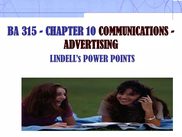 ba 315 chapter 10 communications advertising lindell s power points