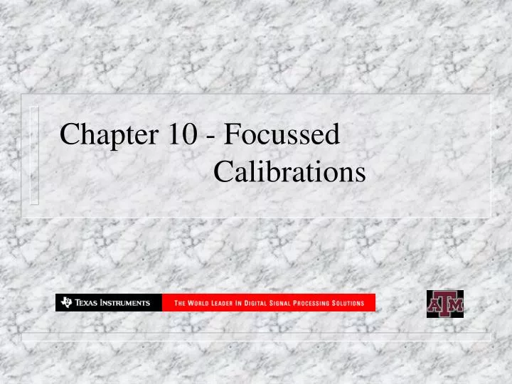 chapter 10 focussed calibrations