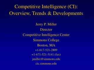 Competitive Intelligence (CI): Overview, Trends &amp; Developments