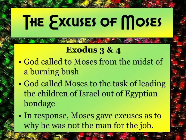 the excuses of moses