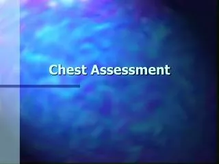 Chest Assessment