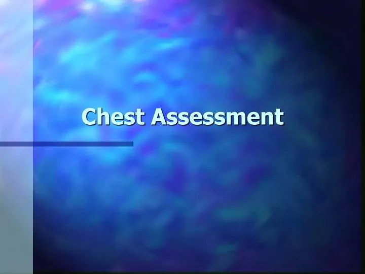 chest assessment