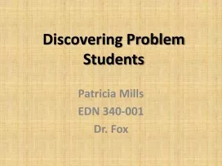 Discovering Problem Students