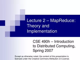 Lecture 2 – MapReduce: Theory and Implementation