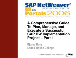 A Comprehensive Guide To Plan, Manage, and Execute a Successful SAP BW Implementation Project – Part 1