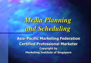 Media Planning and Scheduling