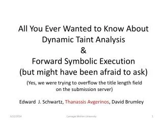 All You Ever Wanted to Know About Dynamic Taint Analysis &amp; Forward Symbolic Execution (but might have been afraid to