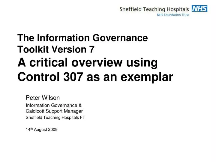 the information governance toolkit version 7 a critical overview using control 307 as an exemplar