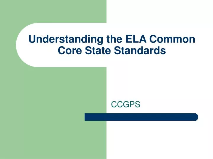 understanding the ela common core state standards