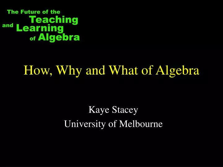 how why and what of algebra
