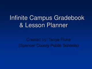 Infinite Campus Gradebook &amp; Lesson Planner