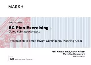 BC Plan Exercising – Doing it By the Numbers Presentation to Three Rivers Contingency Planning Ass’n