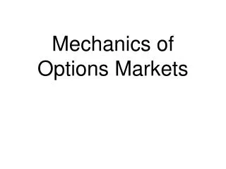 Mechanics of Options Markets