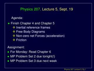 Physics 207, Lecture 5, Sept. 19