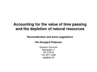 Accounting for the value of time passing and the depletion of natural resources Reconsideration and some suggestions