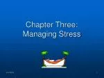Chapter Three: Managing Stress