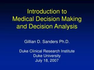 Introduction to Medical Decision Making and Decision Analysis