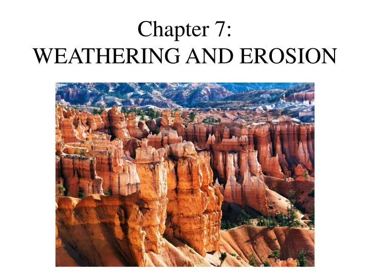 chapter 7 weathering and erosion