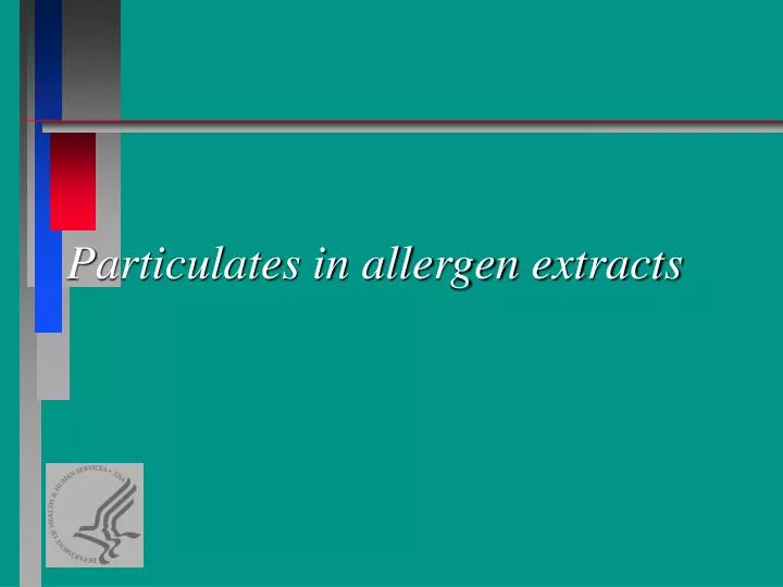 particulates in allergen extracts