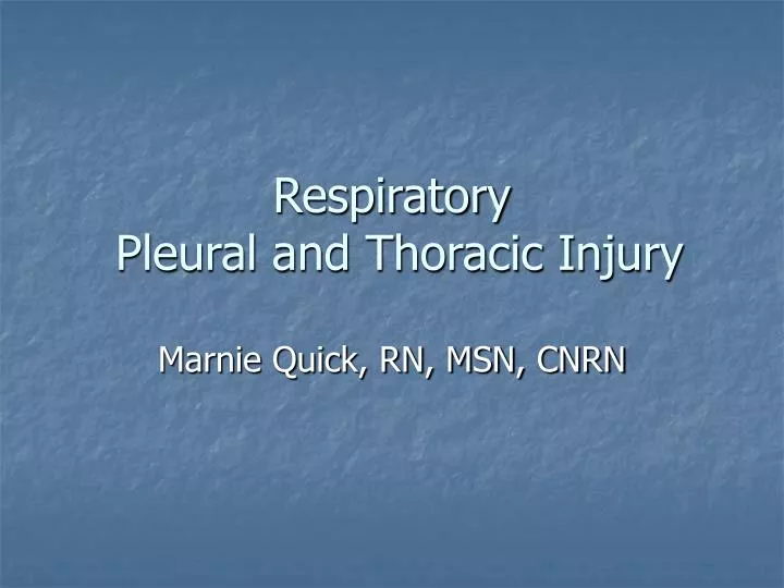 respiratory pleural and thoracic injury