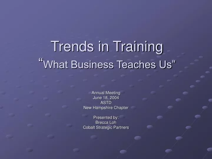 trends in training what business teaches us