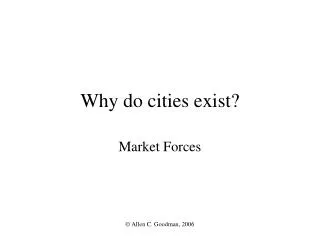 Why do cities exist?