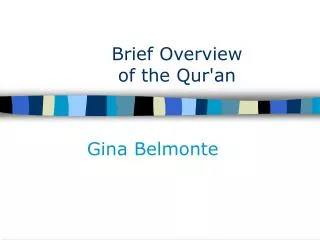 Brief Overview of the Qur'an