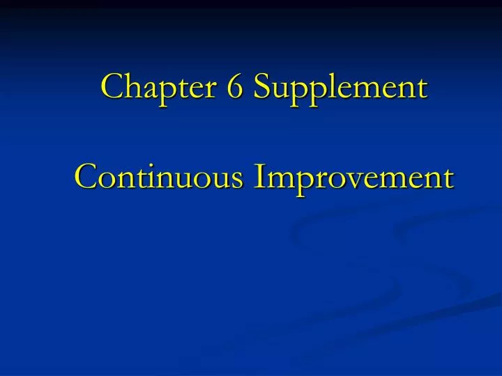 chapter 6 supplement continuous improvement