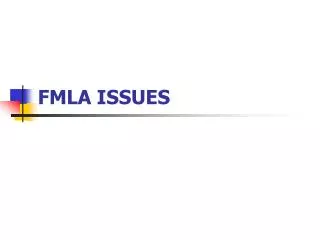 FMLA ISSUES